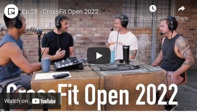 Ep28- CrossFit Open 2022